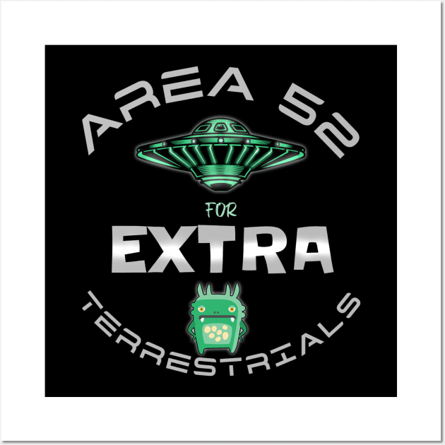 AREA 52 for EXTRA-terrestrials (dark) Wall Art by Tripnotic